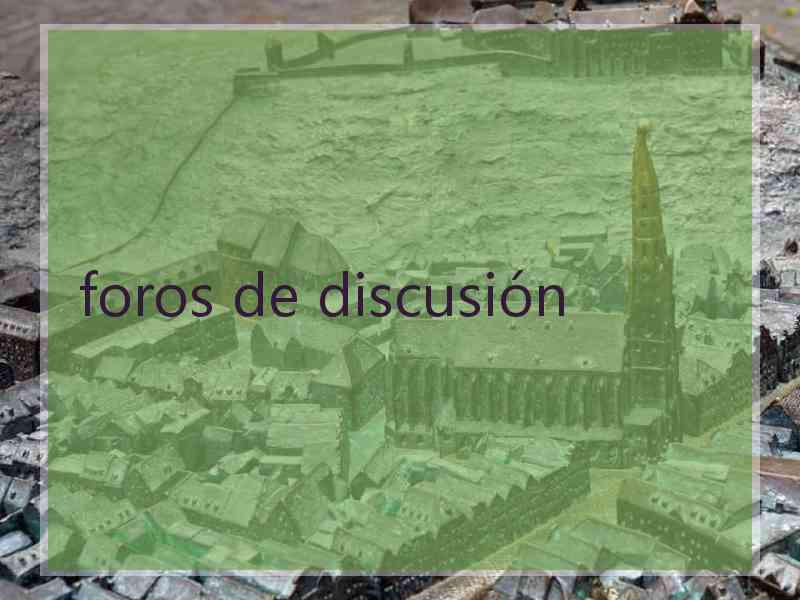 foros de discusión