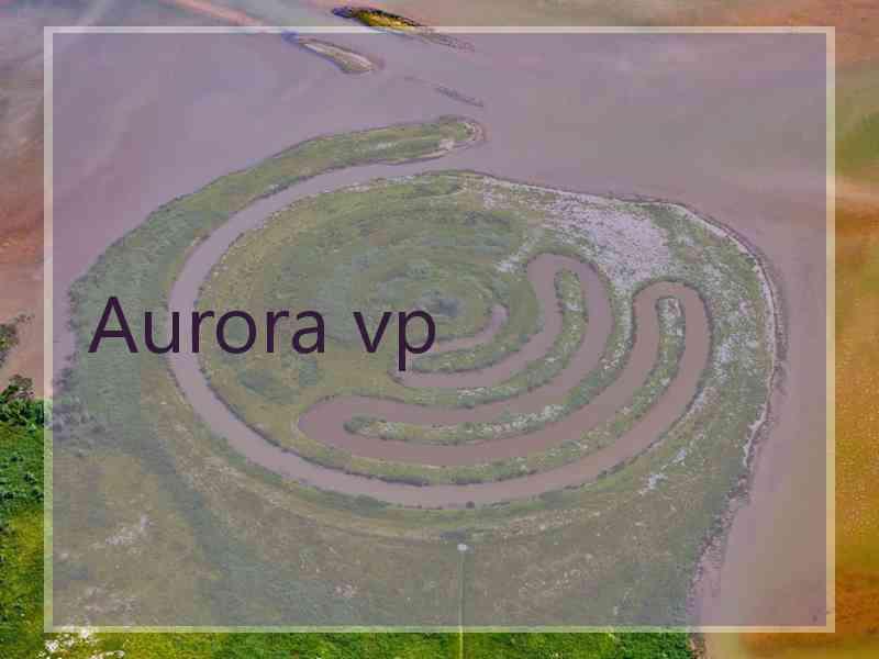 Aurora vp