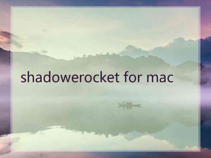 shadowerocket for mac