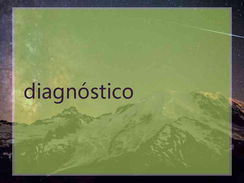 diagnóstico